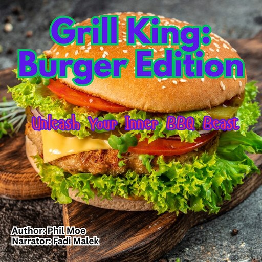 Grill King: Burger Edition, Phil Moe