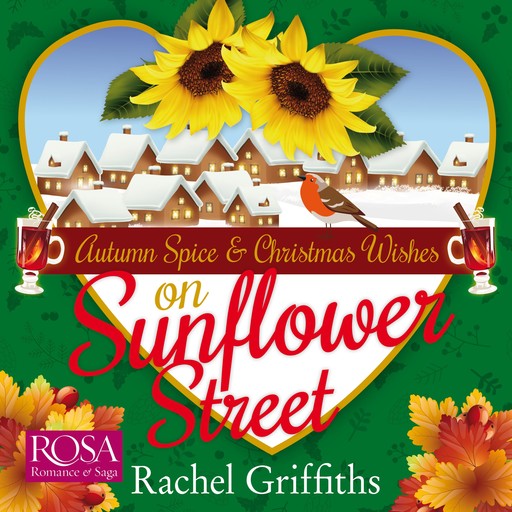 Autumn Spice on Sunflower Street and Christmas Wishes on Sunflower Street, Rachel Griffiths