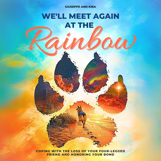 We’ll meet again at the rainbow, Giuseppe e Kira