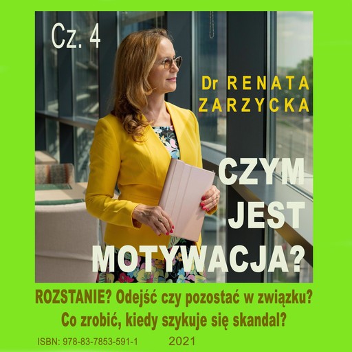 ROZSTANIE? Odejść czy pozostać w związku? Co zrobić, kiedy szykuje się skandal?, Renata Zarzycka