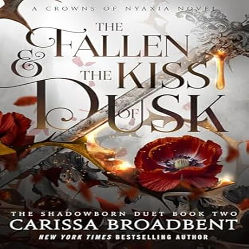 The Fallen and the Kiss of Dusk, Carissa Broadbent