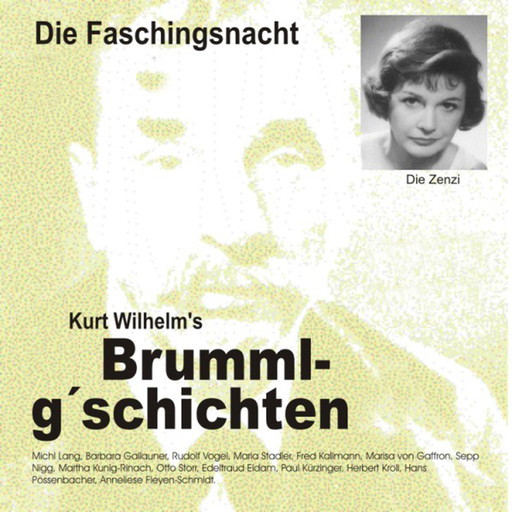 Brummlg'schichten Die Faschingsnacht, Kurt Wilhelm
