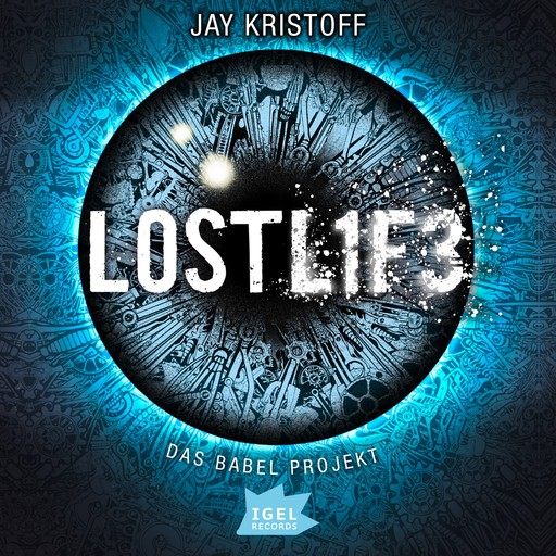 Das Babel Projekt 2. Lostlife, Jay Kristoff