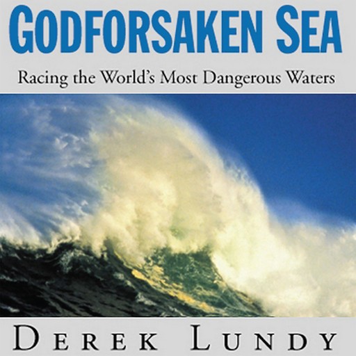 Godforsaken Sea, Derek Lundy