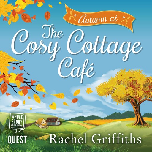 Autumn at the Cosy Cottage Cafe, Rachel Griffiths