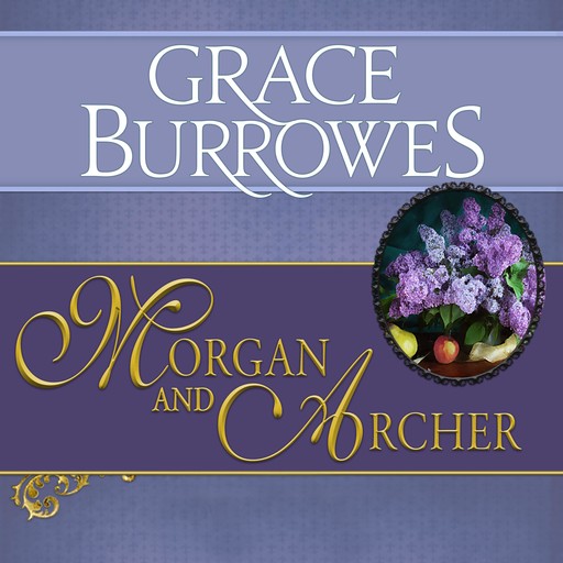Morgan and Archer, Grace Burrowes