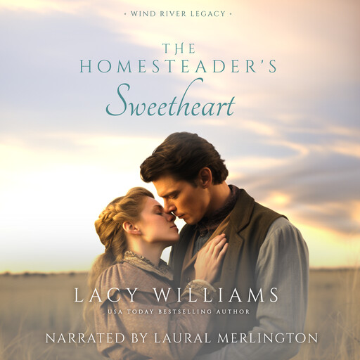 The Homesteader's Sweetheart, Lacy Williams