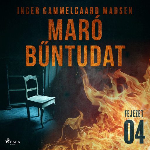 Maró bűntudat – 4. fejezet, Inger Gammelgaard Madsen