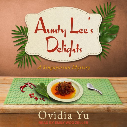 Aunty Lee's Delights, Ovidia Yu