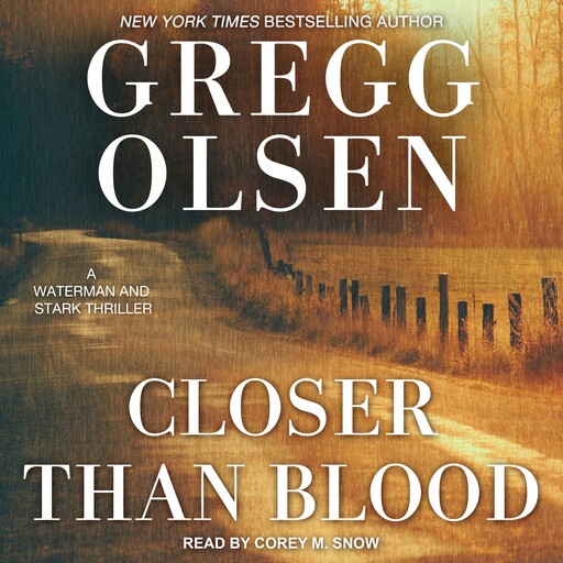 Closer Than Blood, Gregg Olsen
