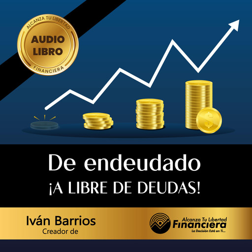 De endeudado a libre de deudas, Ivan Barrios