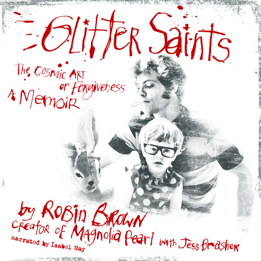 Glitter Saints, Robin Brown, Jess Brasher
