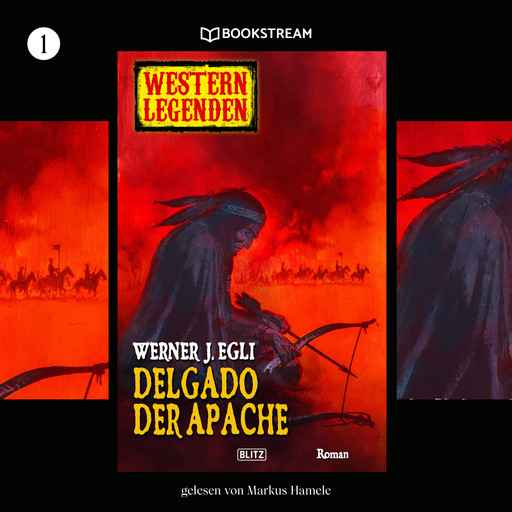 Delgado, der Apache - Western Legenden, Folge 1 (Ungekürzt), Werner J. Egli