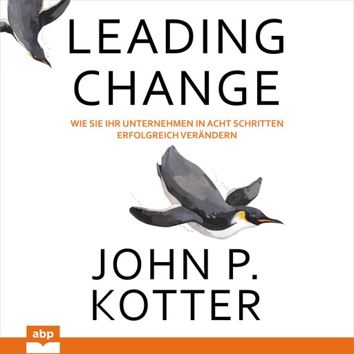 Leading Change, John P. Kotter