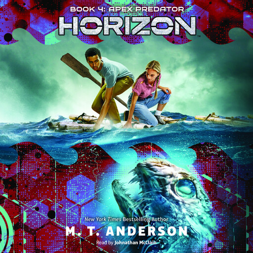 Apex Predator (Horizon, Book 4), M.T. Anderson