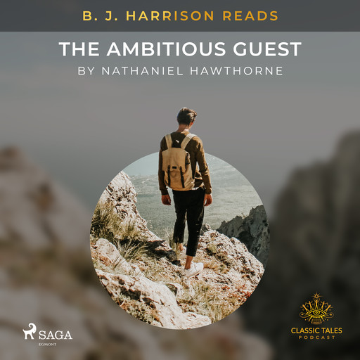 B. J. Harrison Reads The Ambitious Guest, Nathaniel Hawthorne