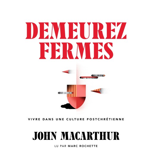 Demeurez fermes, John MacArthur