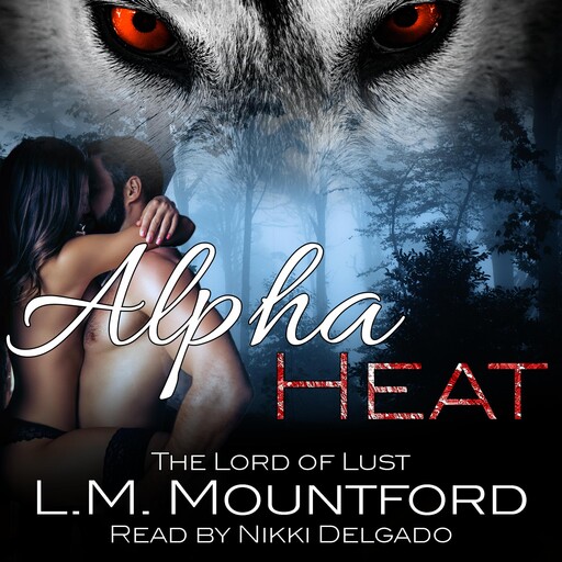 Alpha Heat, L.M. Mountford
