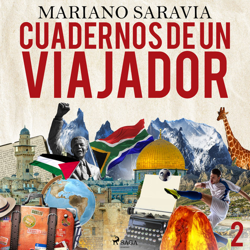 Cuadernos de un viajador 2, Mariano Gustavo Saravia