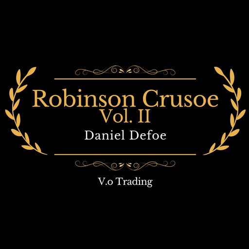 Robinson Crusoe Vol. II, Daniel Defoe