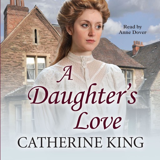 A Daughter's Love, Catherine King