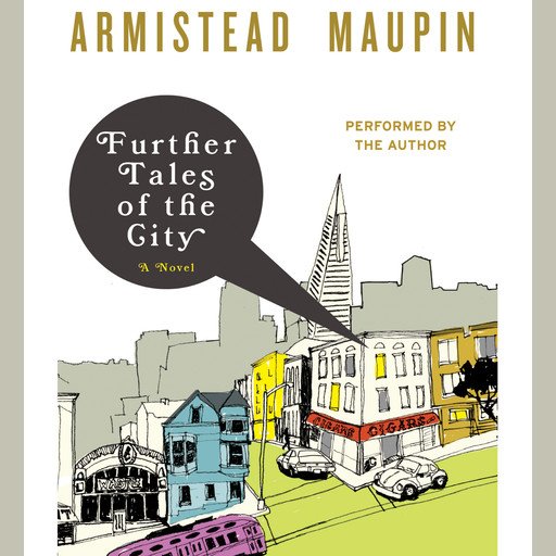 Further Tales of the City, Armistead Maupin
