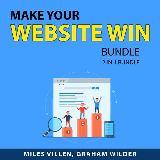 Make Your Website Win Bundle, 2 in 1 Bundle, Miles Villen, Graham Wilder