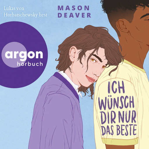 Ich wünsch' dir nur das Beste (Ungekürzte Lesung), Mason Deaver