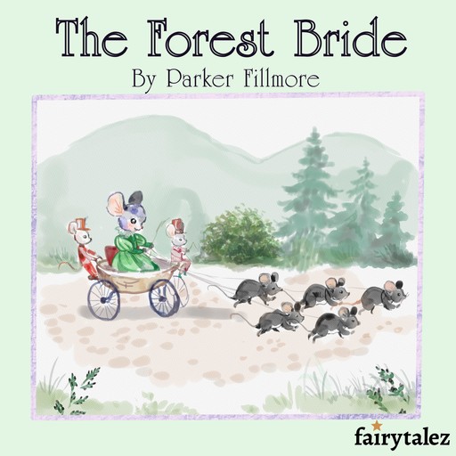 The Forest Bride, Parker Fillmore