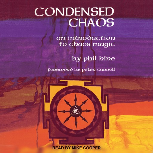 Condensed Chaos, Peter Carroll, Phil Hine