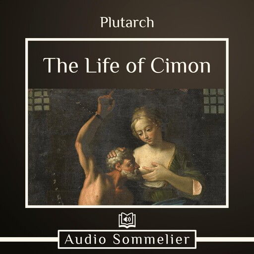 The Life of Cimon, Plutarch, Bernadotte Perrin