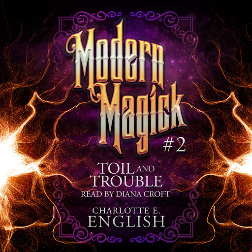 Toil and Trouble, Charlotte E. English