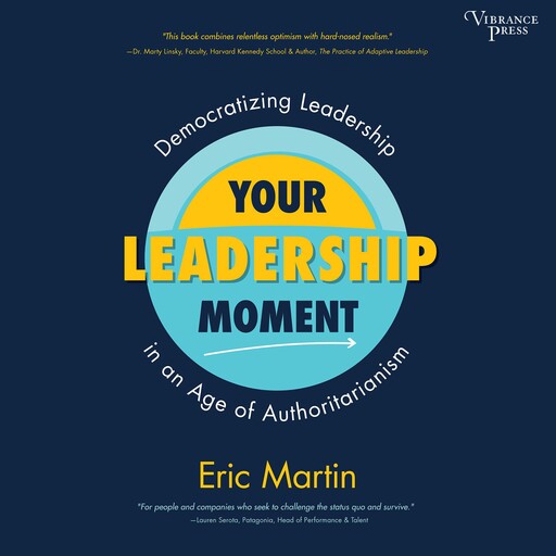 Your Leadership Moment, Eric Martin