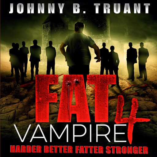 Fat Vampire 4: Harder Better Fatter Stronger, Johnny Truant