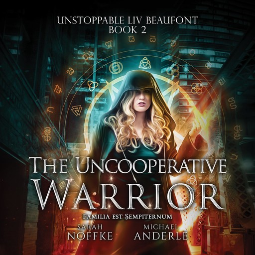 The Uncooperative Warrior, Michael Anderle, Sarah Noffke