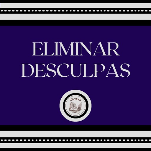 Eliminar Desculpas, LIBROTEKA