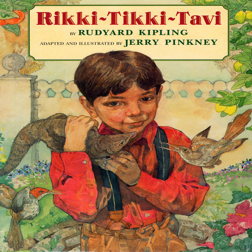 Rikki-Tikki-Tavi, Joseph Rudyard Kipling