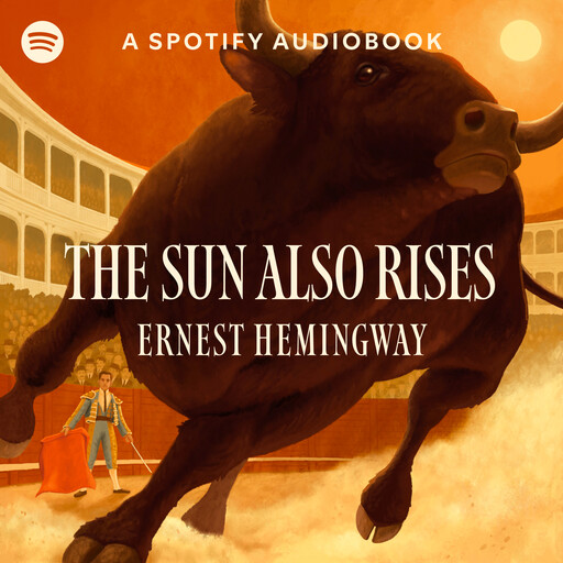 The Sun Also Rises, Ernest Hemingway
