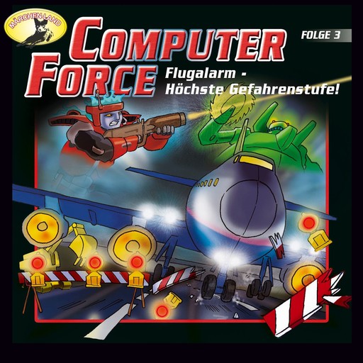 Computer Force, Folge 3: Flugalarm - Höchste Gefahrenstufe!, Andreas Cämmerer