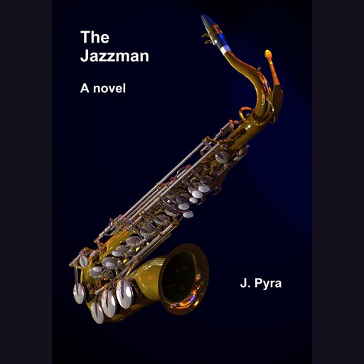 The Jazzman, J. Pyra