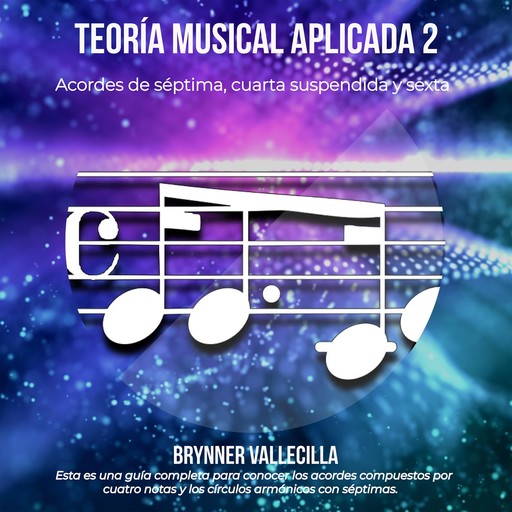 TEORÍA MUSICAL APLICADA 2, Brynner Vallecilla