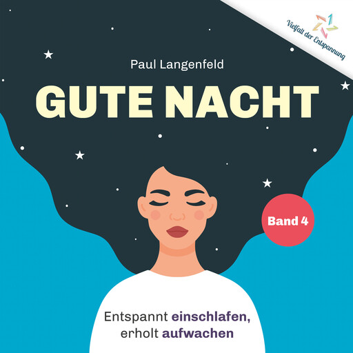 Gute Nacht: Entspannt einschlafen, erholt aufwachen, Paul Langenfeld