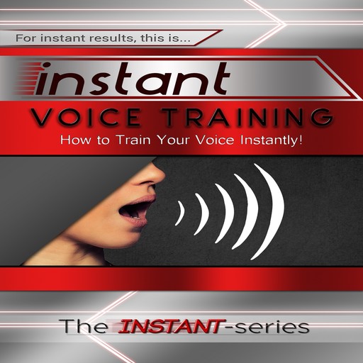 Instant Voice Training, The INSTANT-Series