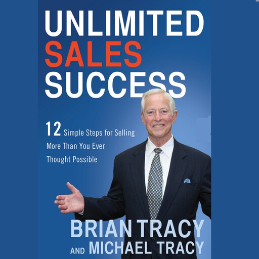 Unlimited Sales Success, Brian Tracy, Michael Tracy