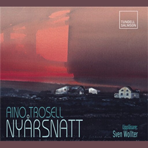 Nyårsnatt, Aino Trosell