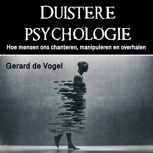 Duistere psychologie, Gerard de Vogel