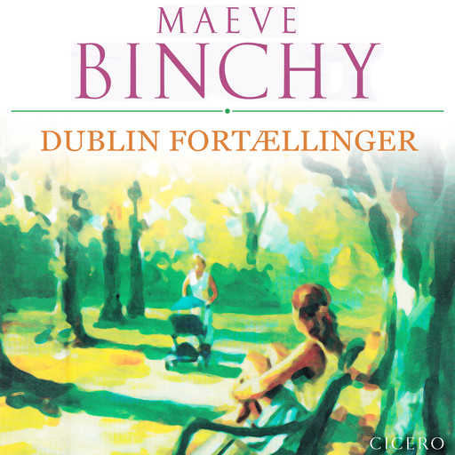 Dublin fortællinger, Maeve Binchy