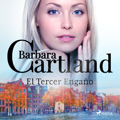 El Tercer Engaño (La Colección Eterna de Barbara Cartland 34), Barbara Cartland