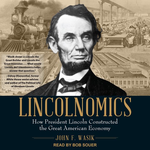 Lincolnomics, John F.Wasik