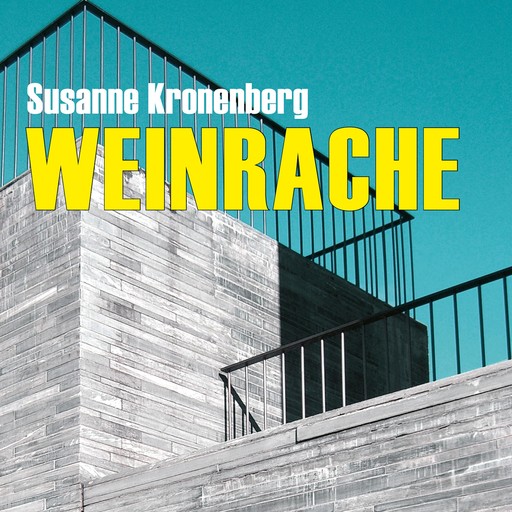 Weinrache (Ungekürzt), Susanne Kronenberg